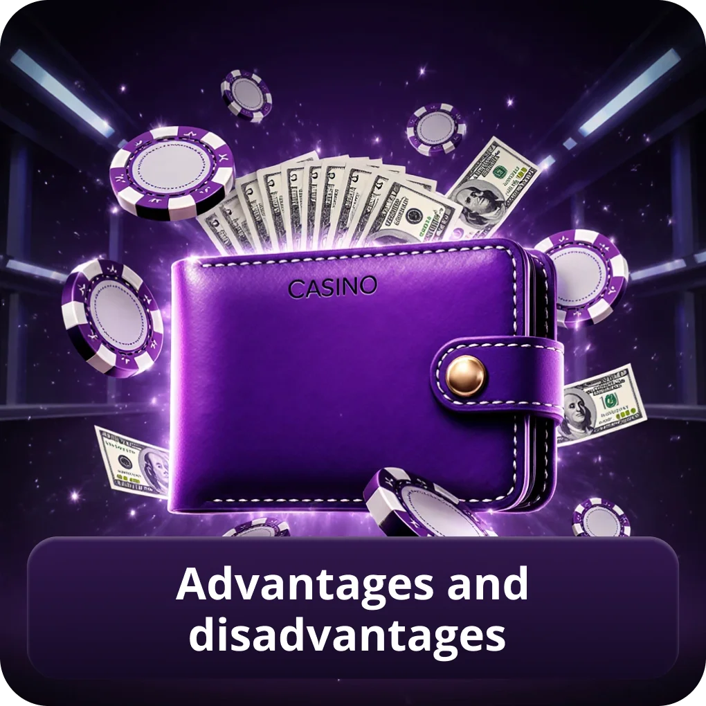 Advantages and Disadvantages