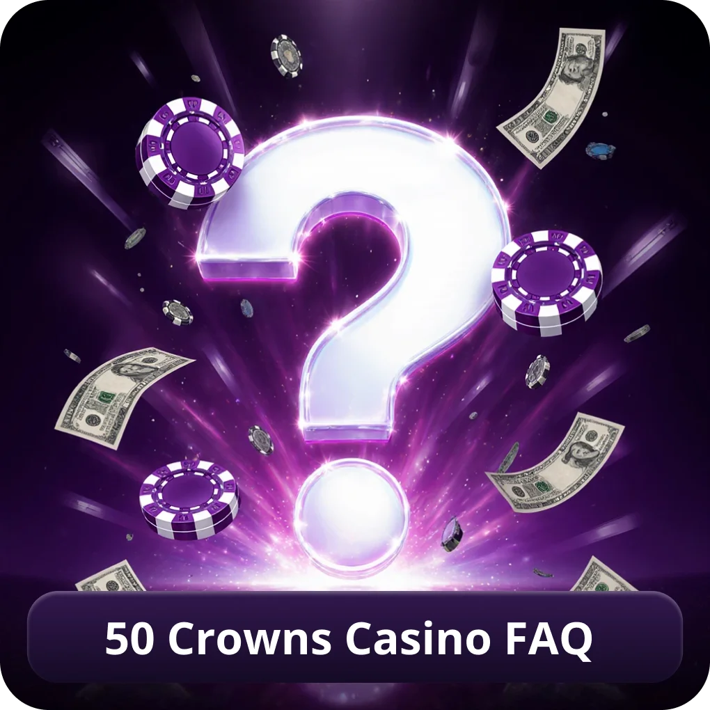 50 Crowns Casino FAQ common questions UK players 50 Crowns Casino FAQ