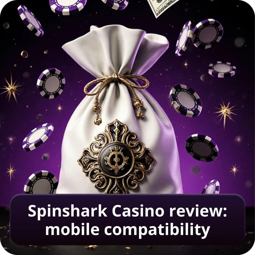 Spinshark Casino Review: Mobile compatibility