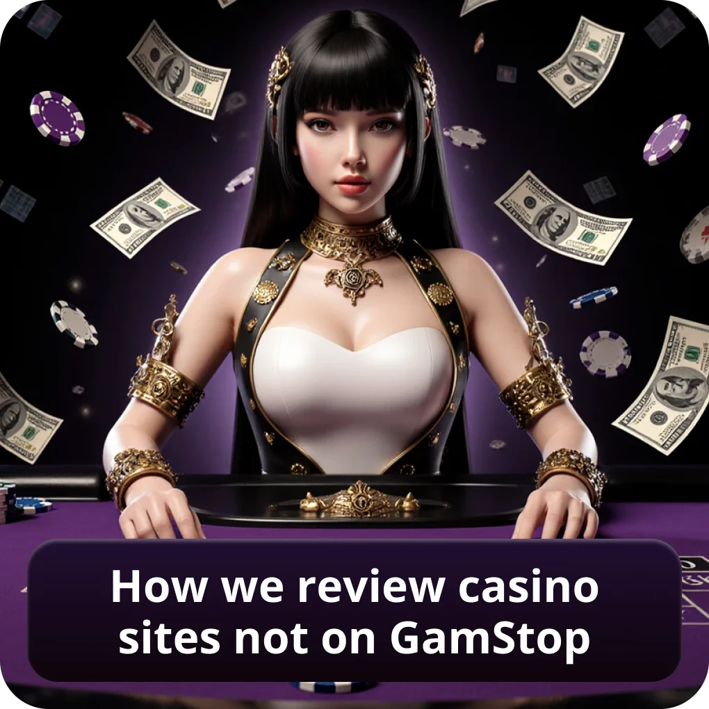 How we Review Casino Sites Not on GamStop